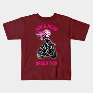 Girls Need Speed Too Kids T-Shirt